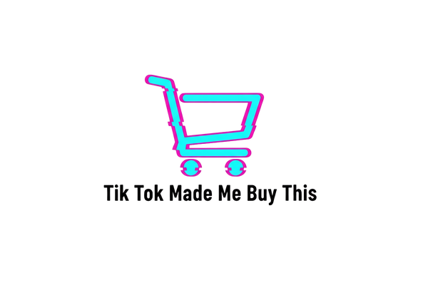 Tik Tok Made Me Buy This